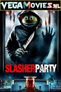 Slasher Party (2019) Dual Audio [Hindi-English] WeB-DL