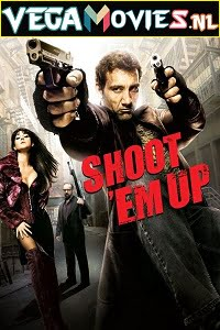 Shoot ‘Em Up (2007) Dual Audio {Hindi-English}