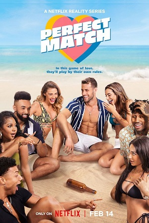 Perfect Match (2023) Season 1 Dual Audio {Hindi-English} Netflix WEB Series