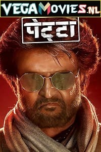 Petta (2019) HDRip Hindi Dubbed Full Movie