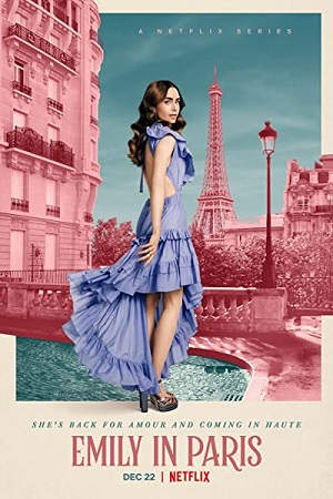 Emily in Paris – Netflix Original (Season 1 – 3) Dual Audio {Hindi-English} Complete  WEB Series