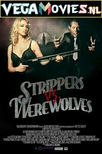 Strippers Vs Werewolves (2012) Dual Audio [Hindi-English]