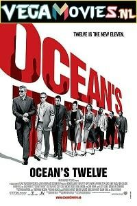 Oceans Twelve (2004) Dual Audio [Hindi-English]