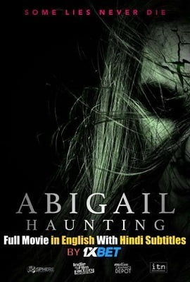 Abigail Haunting (2020) Full Movie in English