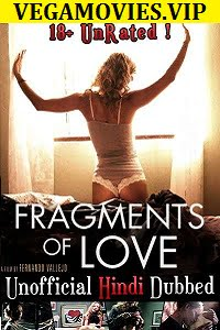 [18-] Fragments of Love (2016) Dual Audio Hindi {Unofficial Dubbed}