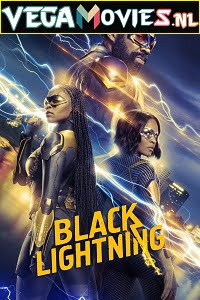 Black Lightning (Season 1 – 4) [S04E12 Added] English With Subtitles