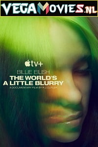 Billie Eilish: The Worlds a Little Blurry (2021) Full Movie English With Subtitles