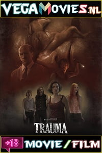 [18-] Trauma (2017) Dual Audio {Hindi-Spanish}