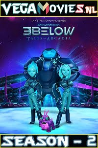 3Below: Tales of Arcadia (Season 2) Dual Audio [Hindi-English] Complete Netflix Web Series