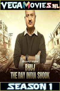 Bhuj: The Day India Shook [Season 1 – Episode 1] Hindi DSCV WEB Series