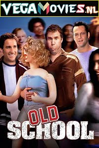 Old School (2003) Dual Audio [Hindi-English]