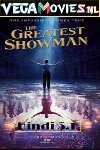 The Greatest Showman (2017) Dual Audio {Hindi-English}