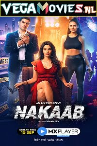 Nakaab (2021) Season 1 Hindi Complete MX Player WEB Series