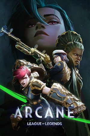 Arcane: League of Legends (Season 1 – 2) Netflix Original – English WEB Series