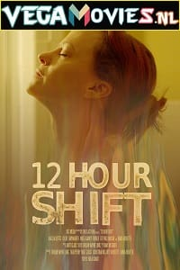 12 Hour Shift (2020) {English With Subtitles}