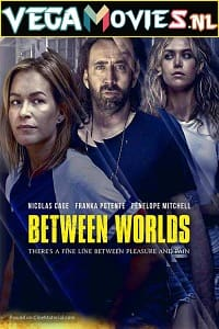 Between Worlds (2018) Dual Audio [Hindi-English] WeB-DL