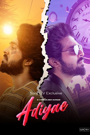 Adiyae (2023) Hindi Full Movie SonyLIV WEB DL