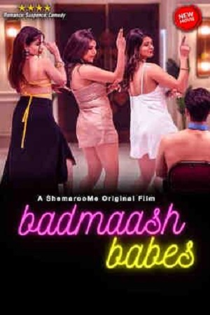 Badmaash Babes (2022) Hindi Full Movie WEB-DL