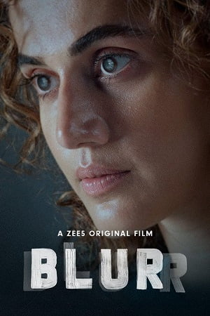 Blurr – ZEE5 Original (2022) WEB-DL Hindi Full Movie