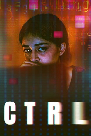 CTRL | NetFlix Original (2024) WEB-DL [Hindi DD5.1] Full Movie