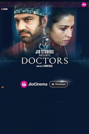 Doctors (2024) Season 1 Hindi Complete JioCinema Original WEB Series