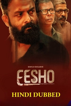 Eesho (2022) UNCUT HDRip ORG. Dual Audio [Hindi – Malayalam] Full Movie