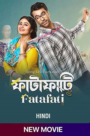 Fatafati (2023) Hindi Full Movie SONYLIV WEB-DL