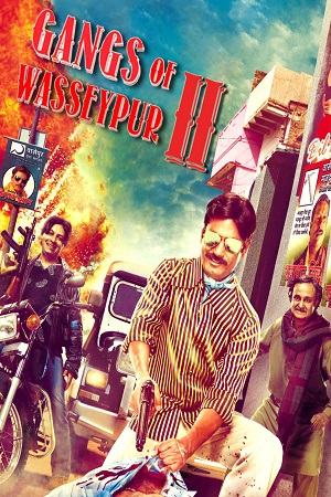 Gangs of Wasseypur Part – 2 (2012) Hindi Full Movie BluRay