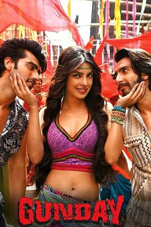 Gunday (2014) Hindi Full Movie