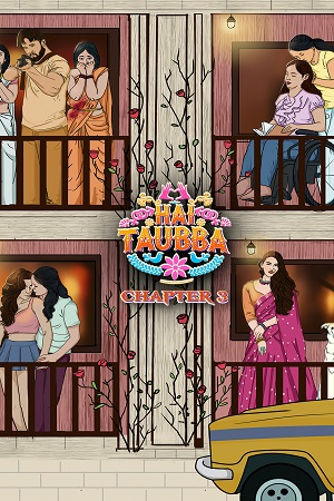 [18-] Hai Taubba (Season 1) Hindi Complete ALTBalaji Original WEB Series