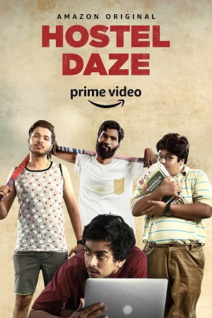 Hostel Daze (2019) Season 1 Hindi Complete [Amazon Prime] WEB Series