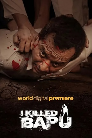 I Killed Bapu (2023) Hindi Full Movie WEB-DL