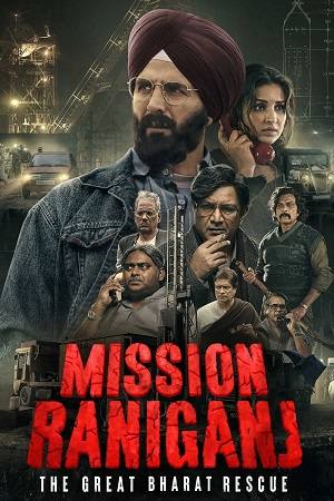 Mission Raniganj – Netflix (2023) Hindi DD5.1 Full Movie WEB-DL