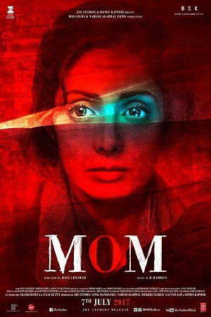 Mom (2017) Hindi Full Movie