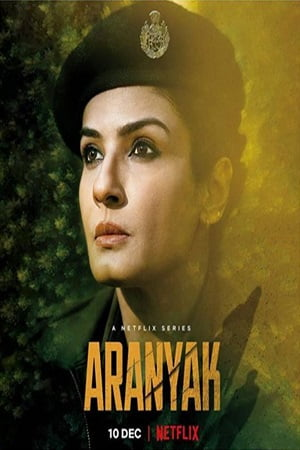 Netflix Aranyak (2021) Season 1 Complete Hindi WEB Series