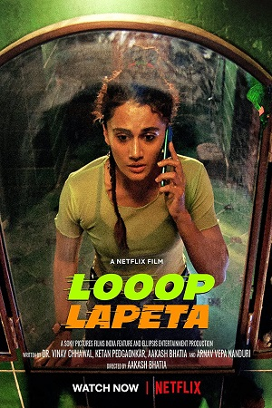 Looop Lapeta – Netflix Original (2022) Hindi Full Movie