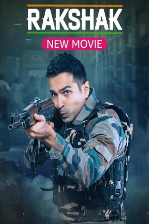 Rakshak Indias Braves (2023) Hindi Full Movie WEB-DL