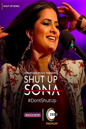 Shut Up Sona (2022) Hindi ZEE5 Full Movie WEB-DL