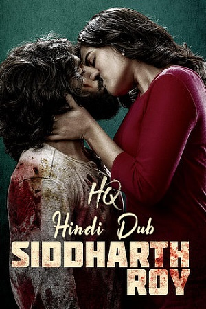 Siddharth Roy (2024) Dual Audio {Hindi-HQ-Dub Telugu} WebRip