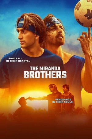 The Miranda Brothers (2024) WEB-DL [Hindi DD5.1] Full Movie