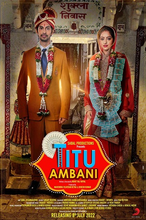 Titu Ambani (2022) Hindi Full Movie WEB-DL