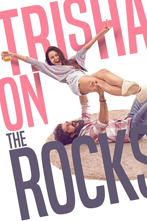 Trisha on the Rocks (2024) AMZN WEB-DL ORG. Dual Audio [Hindi – GujaraTi] Full Movie