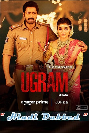 Ugram (2023) UNCUT AMZN WEB-DL Dual Audio [Hindi ORG – Telugu] Full Movie