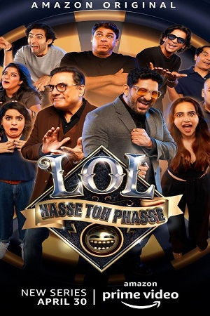 LOL – Hasse Toh Phasse (2021) Season 1 Hindi Complete Amazon Prime WEB Series