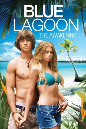 Blue Lagoon: The Awakening (2012) WEB-DL Dual Audio [Org Hindi DDP 2.0 - English]