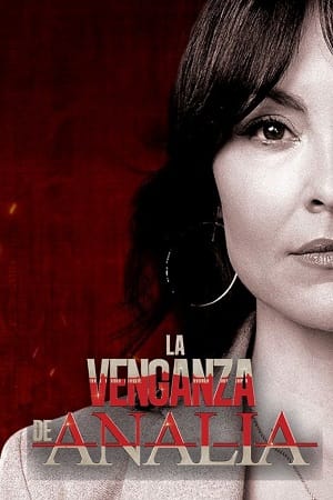 Anas Revenge aka La Venganza De Analía (Season 1) [Episodes 30 Added] Hindi Dubbed 720p [250MB] HEVC WEB-DL