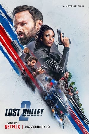 Lost Bullet 2: Back for More – Netflix Original (2022) Dual Audio {Hindi-English}