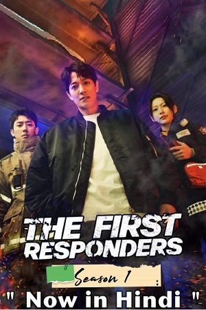 The First Responders (Season 1) Dual Audio {Hindi-Korean}