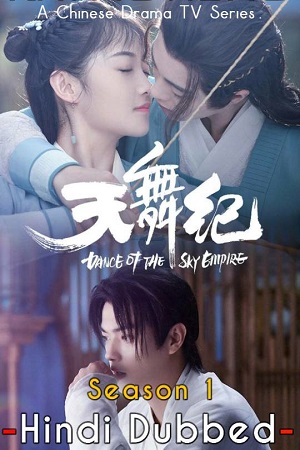 Dance Of The Sky Empire (Season 1) Hindi Dubbed MX WEB Series 720p [300MB] WEB-DL