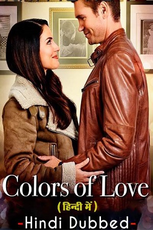 Colors of Love (2021) WEB-DL Dual Audio {Hindi-English}